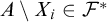 upper A minus upper X Subscript i element of script upper F Superscript asterisk