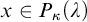 x element of upper P Subscript kappa Baseline left parenthesis lamda right parenthesis