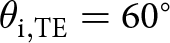 theta i comma TE equals 60 ring