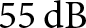 55 dB