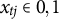 x Subscript t j Baseline element of 0 comma 1