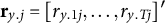 bold r Subscript y period j Baseline equals left bracket r Subscript y Baseline .1 j Baseline comma ellipsis comma r Subscript y period upper T j Baseline right bracket prime