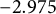 negative 2.975