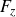 upper F Subscript z