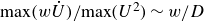 normal m normal a normal x left parenthesis w ModifyingAbove upper U With dot right parenthesis divided by normal m normal a normal x left parenthesis upper U squared right parenthesis tilde w divided by upper D