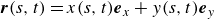 bold italic r left parenthesis s comma t right parenthesis equals x left parenthesis s comma t right parenthesis bold italic e Subscript x Baseline plus y left parenthesis s comma t right parenthesis bold italic e Subscript y