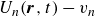 upper U Subscript n Baseline left parenthesis bold italic r comma t right parenthesis minus v Subscript n