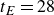 t Subscript upper E Baseline equals 28