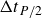 normal upper Delta t Subscript upper P divided by 2