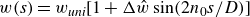 w left parenthesis s right parenthesis equals w Subscript u n i Baseline left bracket 1 plus normal upper Delta ModifyingAbove w With caret sine left parenthesis 2 n 0 s divided by upper D right parenthesis right bracket