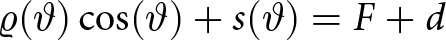 rho left parenthesis theta right parenthesis cosine left parenthesis theta right parenthesis plus s left parenthesis theta right parenthesis equals upper F plus d