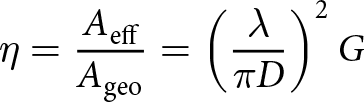 eta equals AeffAgeo equals left parenthesis lamda pi upper D right parenthesis 2 upper G