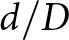 d slash upper D