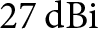 27 dBi