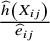 StartFraction ModifyingAbove h With caret left parenthesis upper X Subscript i j Baseline right parenthesis Over ModifyingAbove e With caret Subscript i j Baseline EndFraction