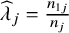 ModifyingAbove lamda With caret Subscript j Baseline equals StartFraction n Subscript 1 j Baseline Over n Subscript j Baseline EndFraction
