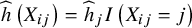 ModifyingAbove h With caret left parenthesis upper X Subscript i j Baseline right parenthesis equals ModifyingAbove h With caret Subscript j Baseline upper I left parenthesis upper X Subscript i j Baseline equals j right parenthesis