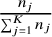StartFraction n Subscript j Baseline Over sigma summation Underscript j equals 1 Overscript upper K Endscripts n Subscript j Baseline EndFraction