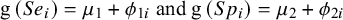 g left parenthesis upper S e Subscript i Baseline right parenthesis equals mu 1 plus phi Subscript 1 i Baseline and g left parenthesis upper S p Subscript i Baseline right parenthesis equals mu 2 plus phi Subscript 2 i Baseline