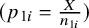 left parenthesis p Subscript 1 i Baseline equals StartFraction upper X Over n Subscript 1 i Baseline EndFraction right parenthesis