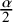 StartFraction alpha Over 2 EndFraction