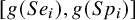 left bracket g left parenthesis upper S e Subscript i Baseline right parenthesis comma g left parenthesis upper S p Subscript i Baseline right parenthesis right bracket