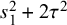 s 1 squared plus 2 tau squared