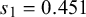 s 1 equals 0.451