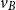 v Subscript upper B