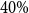 40 percent sign