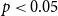 p less than 0.05