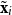 bold x overtilde Subscript i