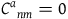 upper C Superscript a Baseline Subscript n m Baseline equals 0