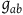 g Subscript a b