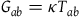 upper G Subscript a b Baseline equals kappa upper T Subscript a b