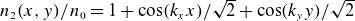 n 2 left parenthesis x comma y right parenthesis divided by n 0 equals 1 plus cosine left parenthesis k Subscript x Baseline x right parenthesis divided by StartRoot 2 EndRoot plus cosine left parenthesis k Subscript y Baseline y right parenthesis divided by StartRoot 2 EndRoot