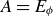 upper A equals upper E Subscript phi