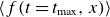 left angle bracket f left parenthesis t equals t Subscript normal m normal a normal x Baseline comma x right parenthesis right angle bracket