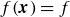 f left parenthesis bold italic x right parenthesis equals f