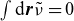 integral normal d bold italic r nu overtilde equals 0