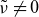 nu overtilde not equals 0