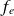 f Subscript e