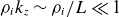 rho Subscript i Baseline k Subscript z Baseline tilde rho Subscript i Baseline divided by upper L much less than 1