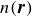 n left parenthesis bold italic r right parenthesis