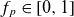 f Subscript p Baseline element of left bracket 0 comma 1 right bracket