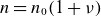 n equals n 0 left parenthesis 1 plus nu right parenthesis