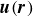 bold italic u left parenthesis bold italic r right parenthesis