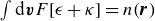 integral normal d bold italic v upper F left bracket epsilon plus kappa right bracket equals n left parenthesis bold italic r right parenthesis