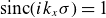 normal s normal i normal n normal c left parenthesis i k Subscript x Baseline sigma right parenthesis equals 1