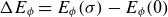 normal upper Delta upper E Subscript phi Baseline equals upper E Subscript phi Baseline left parenthesis sigma right parenthesis minus upper E Subscript phi Baseline left parenthesis 0 right parenthesis